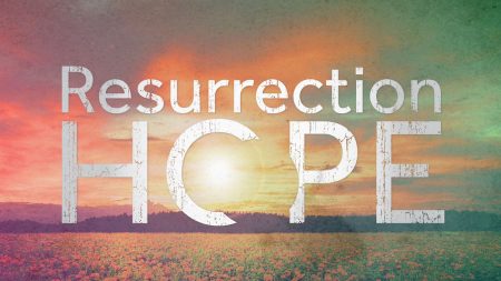 Resurrection Hope Media Resources