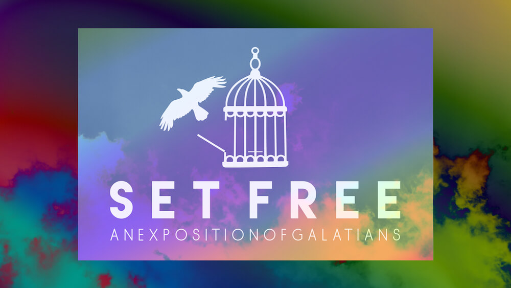 Set Free: An Exposition of Galatians