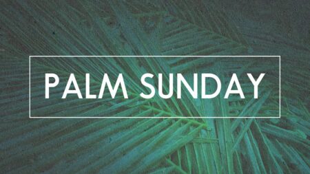 Palm Sunday Media Resources