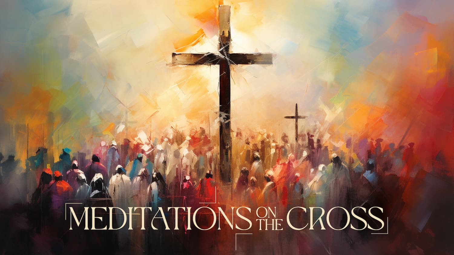 Meditations on the Cross